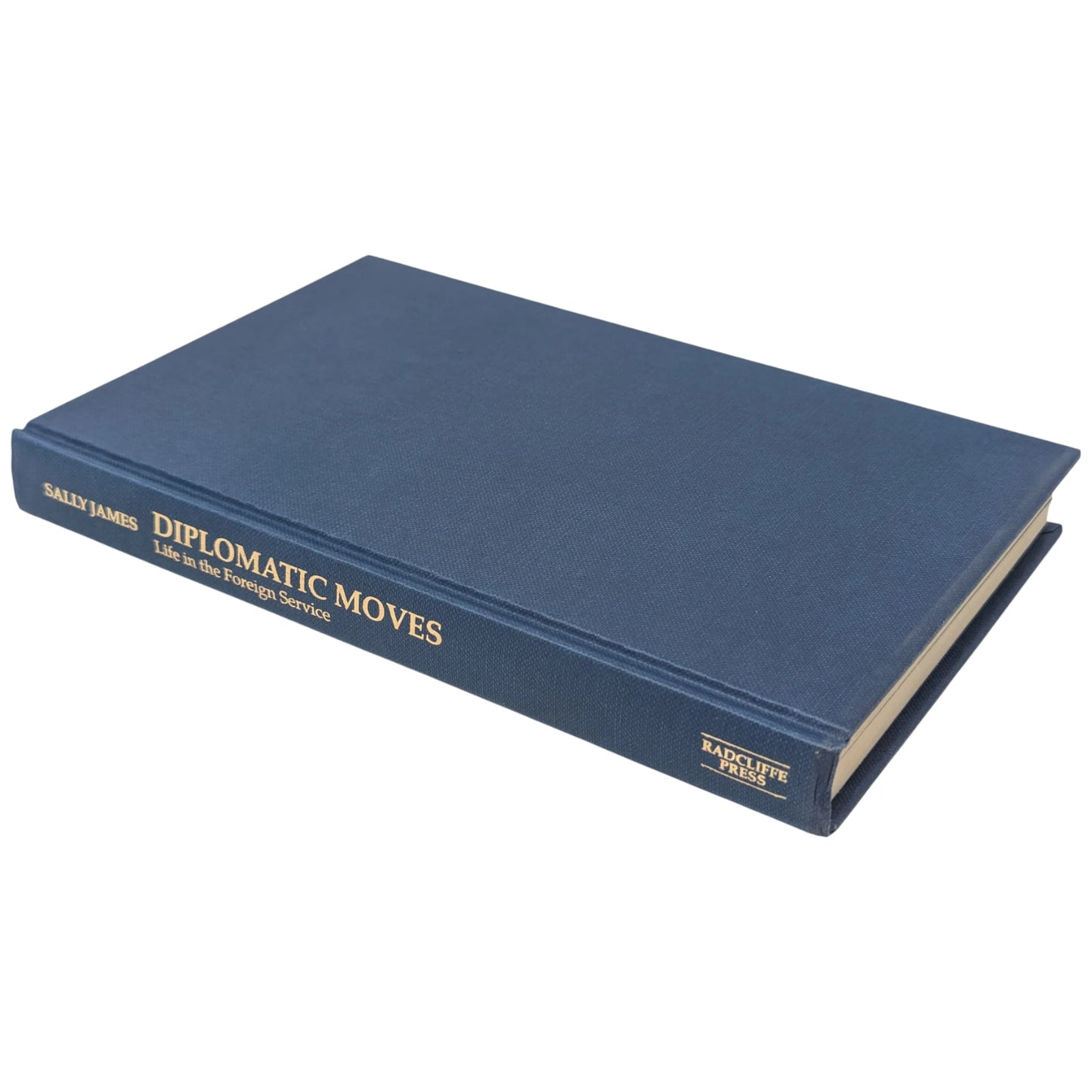 Diplomatic Moves: Life in the Foreign Service