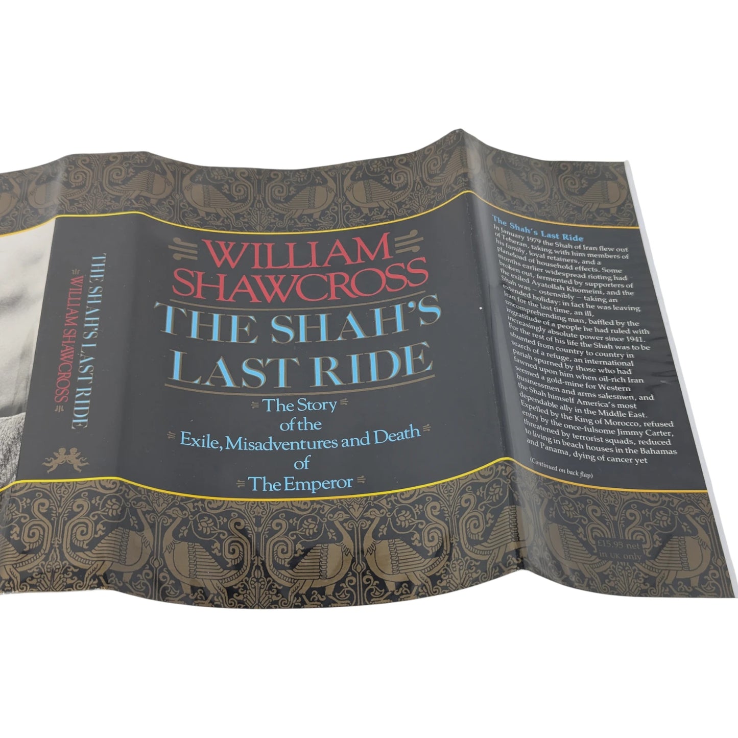 The Shah's Last Ride: The Story of the Exile, Misadventures and Death of The Emperor