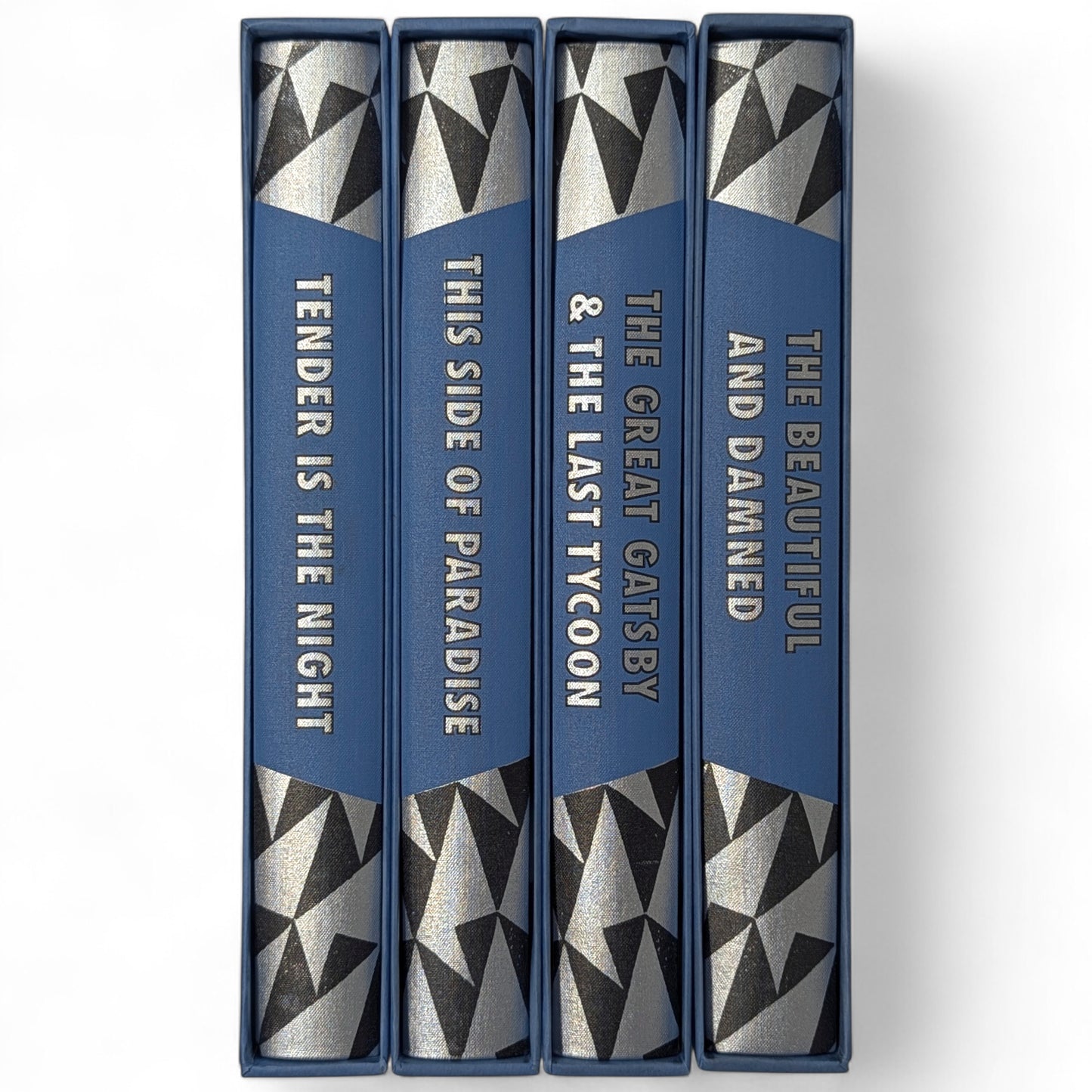 Tender is the Night; This Side of Paradise; The Great Gatsby; The Last Tycoon; The Beautiful and Damned
