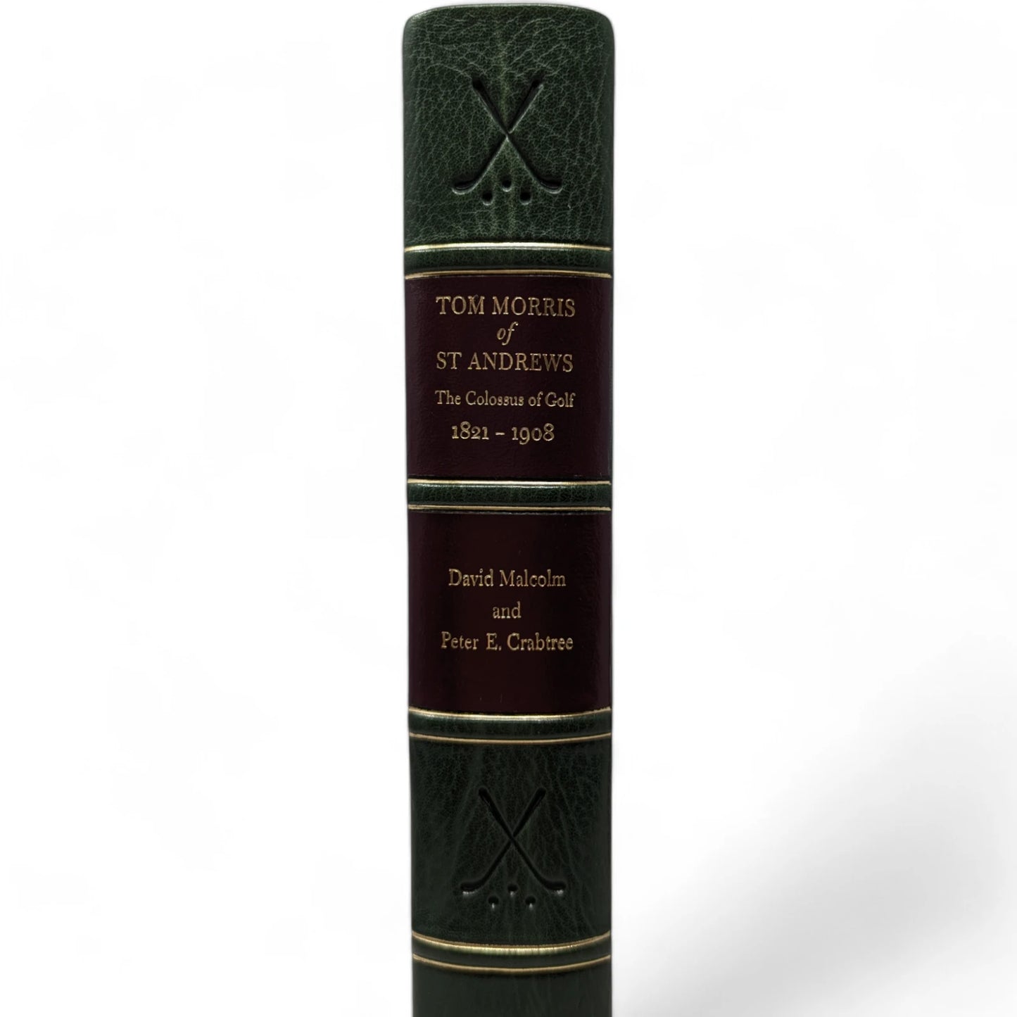 Tom Morris of St Andrews: The Colossus of Golf 1821-1908