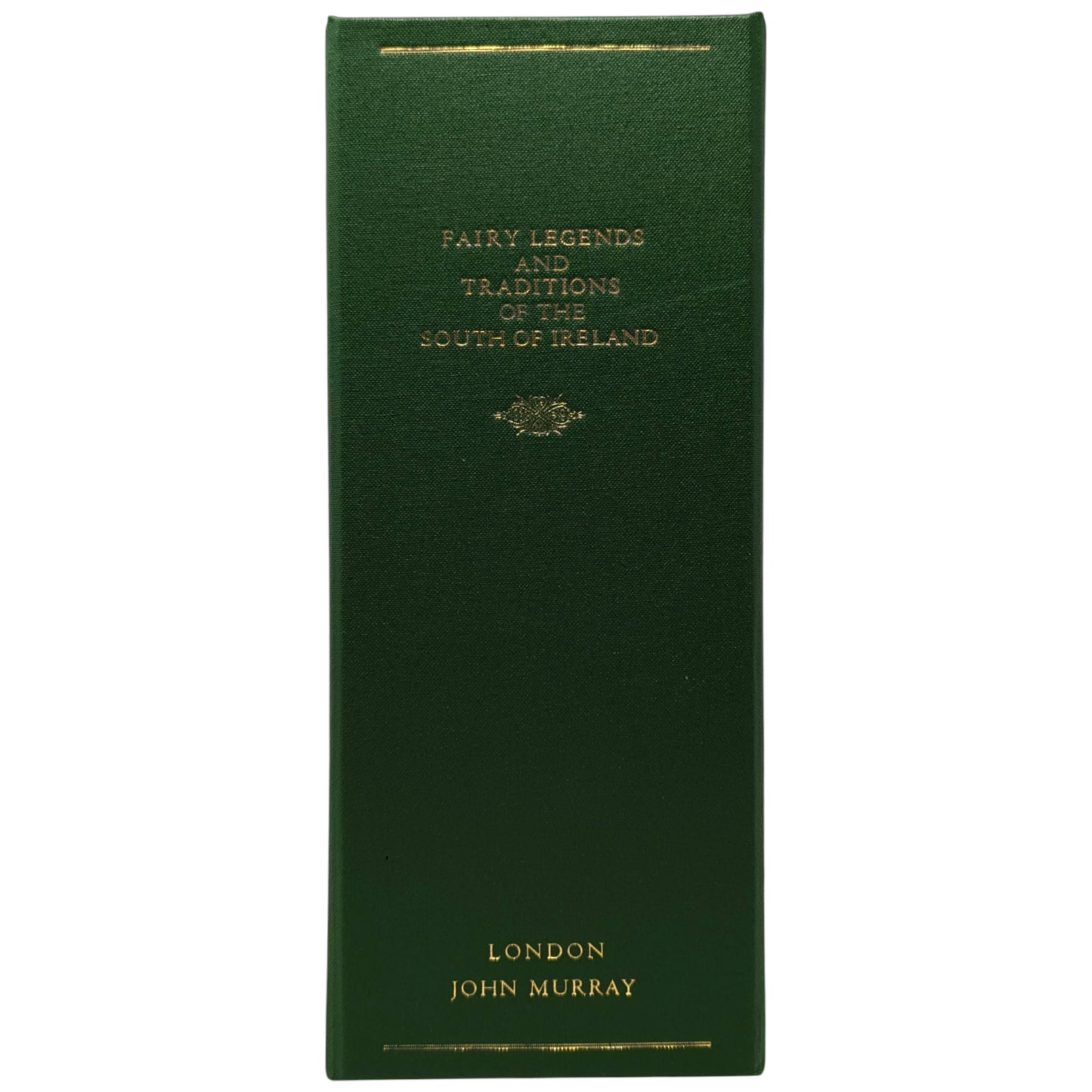 Fairy Legends and Traditions of the South of Ireland