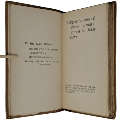 Dr. Stiggins: His Views and Principles. A Series of Interviews by Arthur Machen