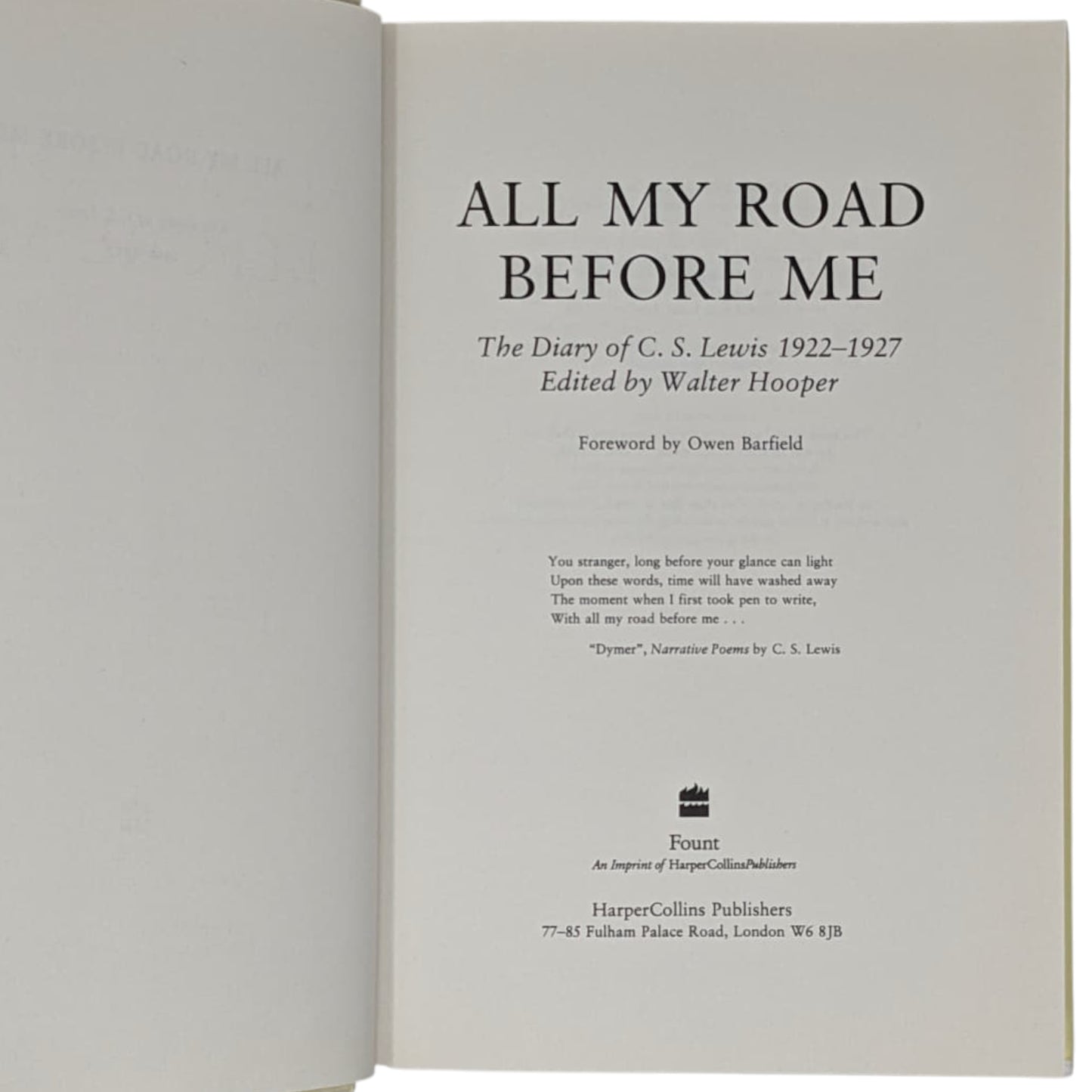 All My Road Before Me: The Diary of C S Lewis 1922-27
