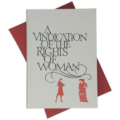A Vindication of the Rights of Woman, with Strictures on Political and Moral Subjects