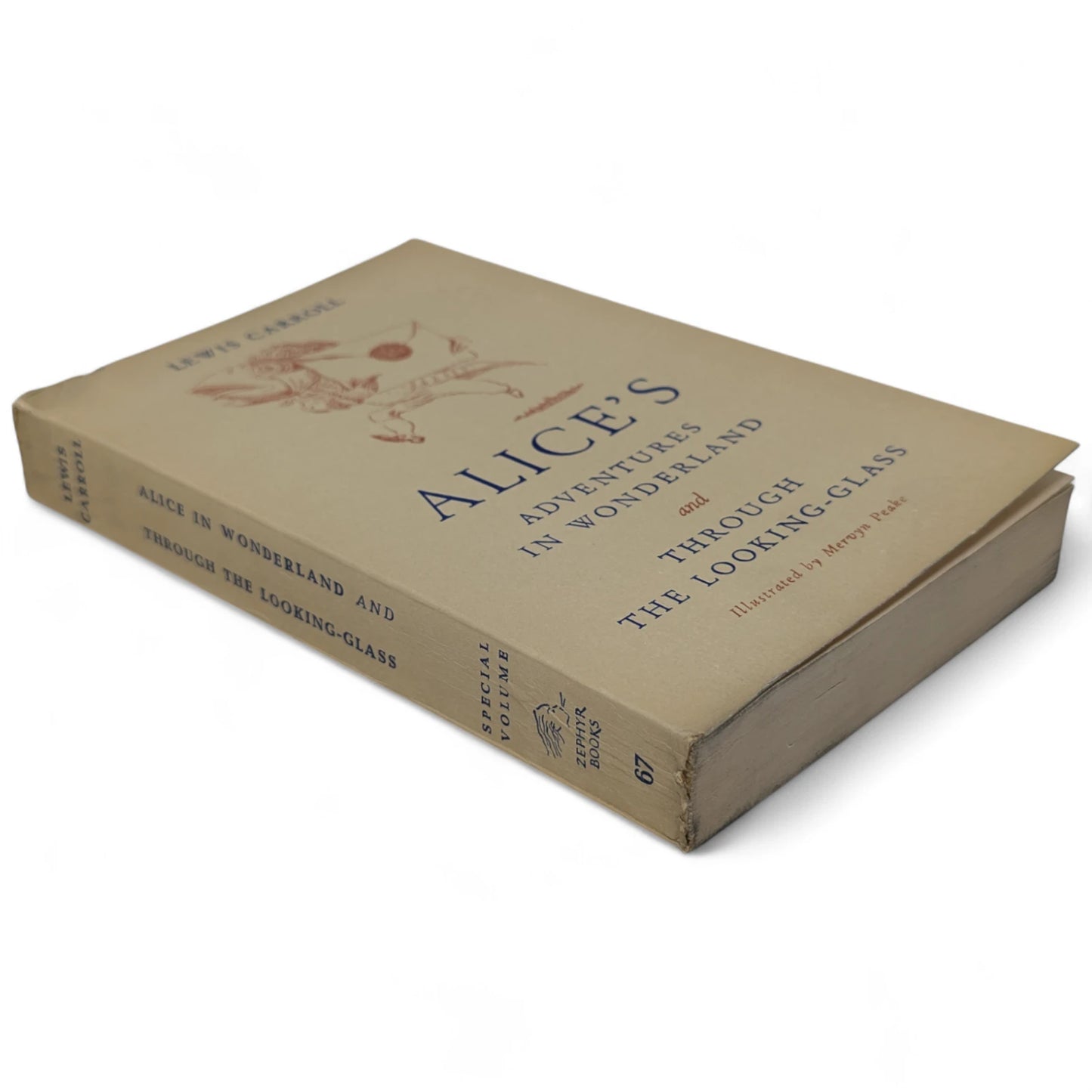 Alice's Adventures in Wonderland and Through the Looking Glass [File Copy]