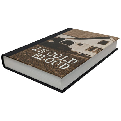 In Cold Blood: A True Account of A Multiple Murder and Its Consequences