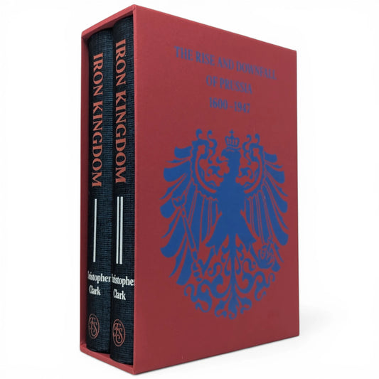 Iron Kingdom: The Rise and Downfall of Prussia, 1600–1947