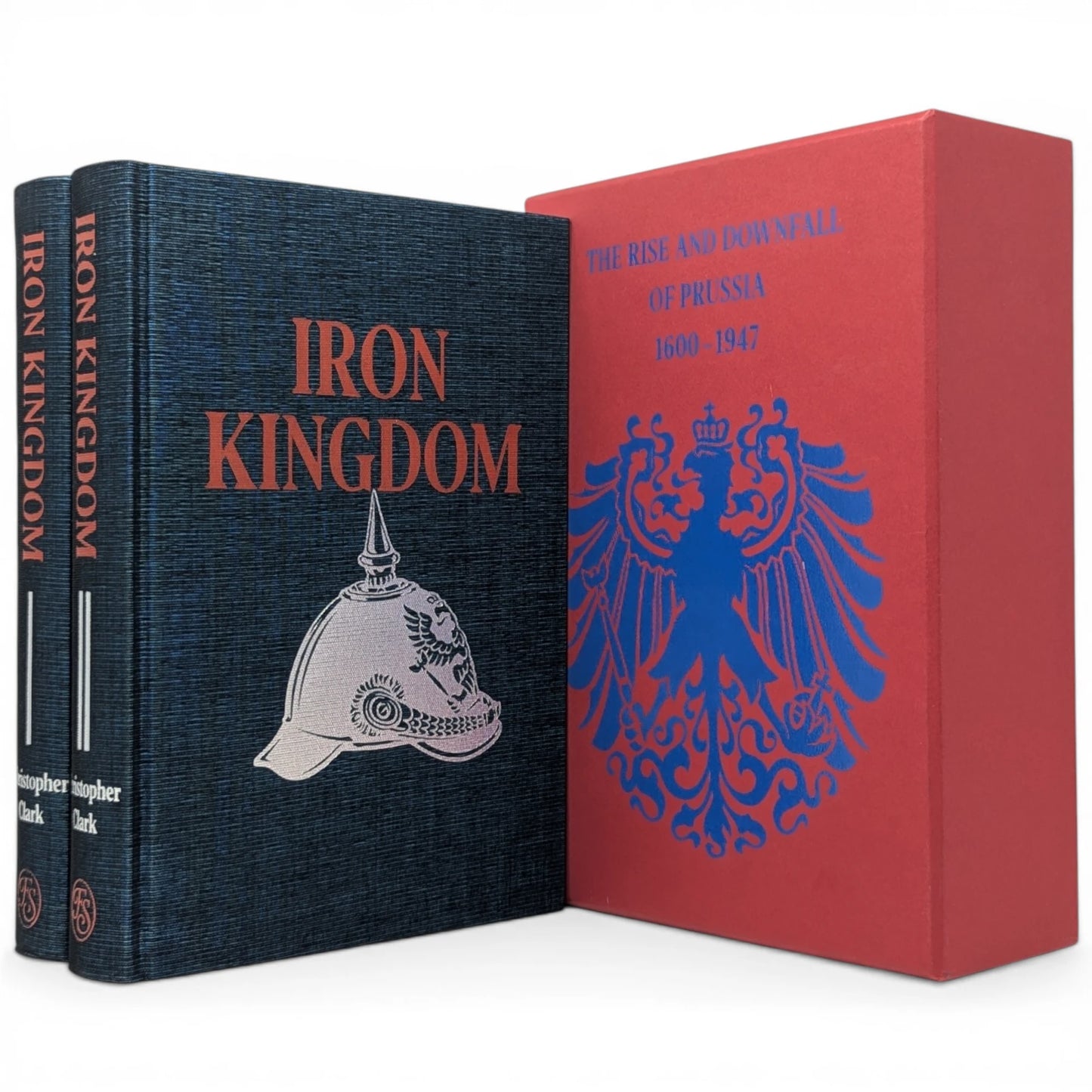 Iron Kingdom: The Rise and Downfall of Prussia, 1600–1947