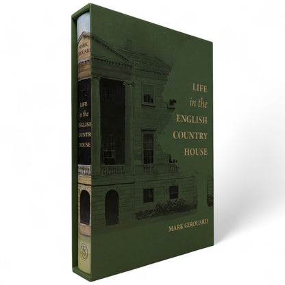 Life in the English Country House: A Social and Architectural History
