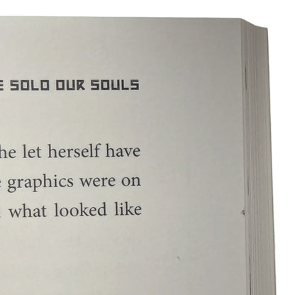 We Sold our Souls