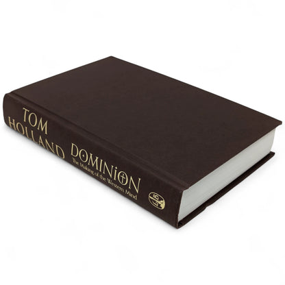 Dominion: The Making of the Western Mind