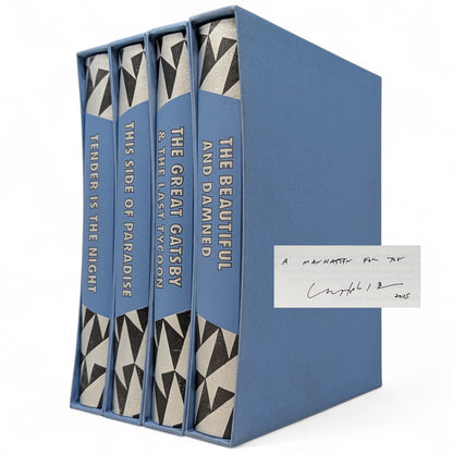 Tender is the Night; This Side of Paradise; The Great Gatsby; The Last Tycoon; The Beautiful and Damned