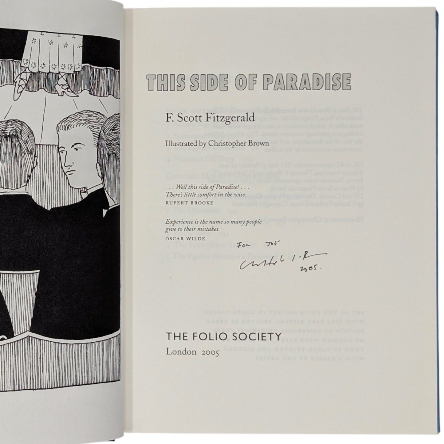 Tender is the Night; This Side of Paradise; The Great Gatsby; The Last Tycoon; The Beautiful and Damned