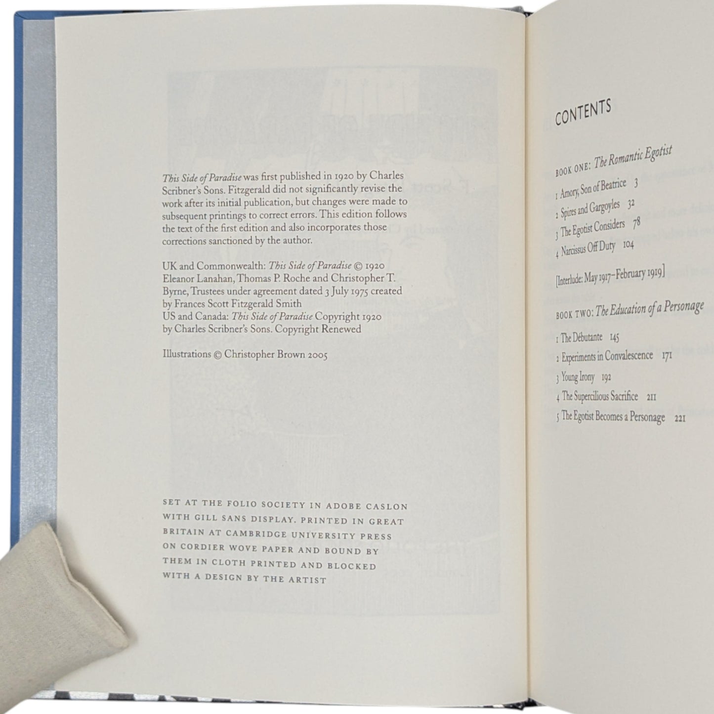 Tender is the Night; This Side of Paradise; The Great Gatsby; The Last Tycoon; The Beautiful and Damned