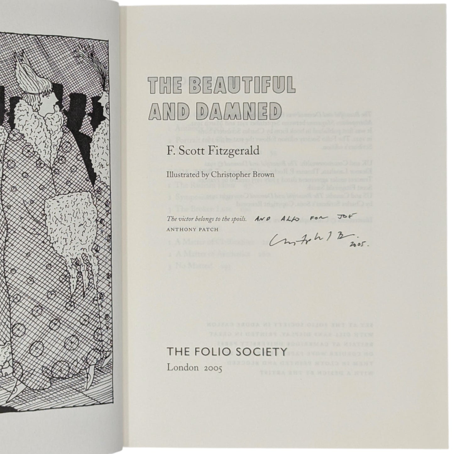 Tender is the Night; This Side of Paradise; The Great Gatsby; The Last Tycoon; The Beautiful and Damned