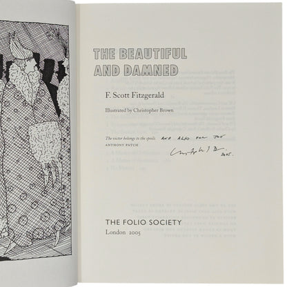 Tender is the Night; This Side of Paradise; The Great Gatsby; The Last Tycoon; The Beautiful and Damned