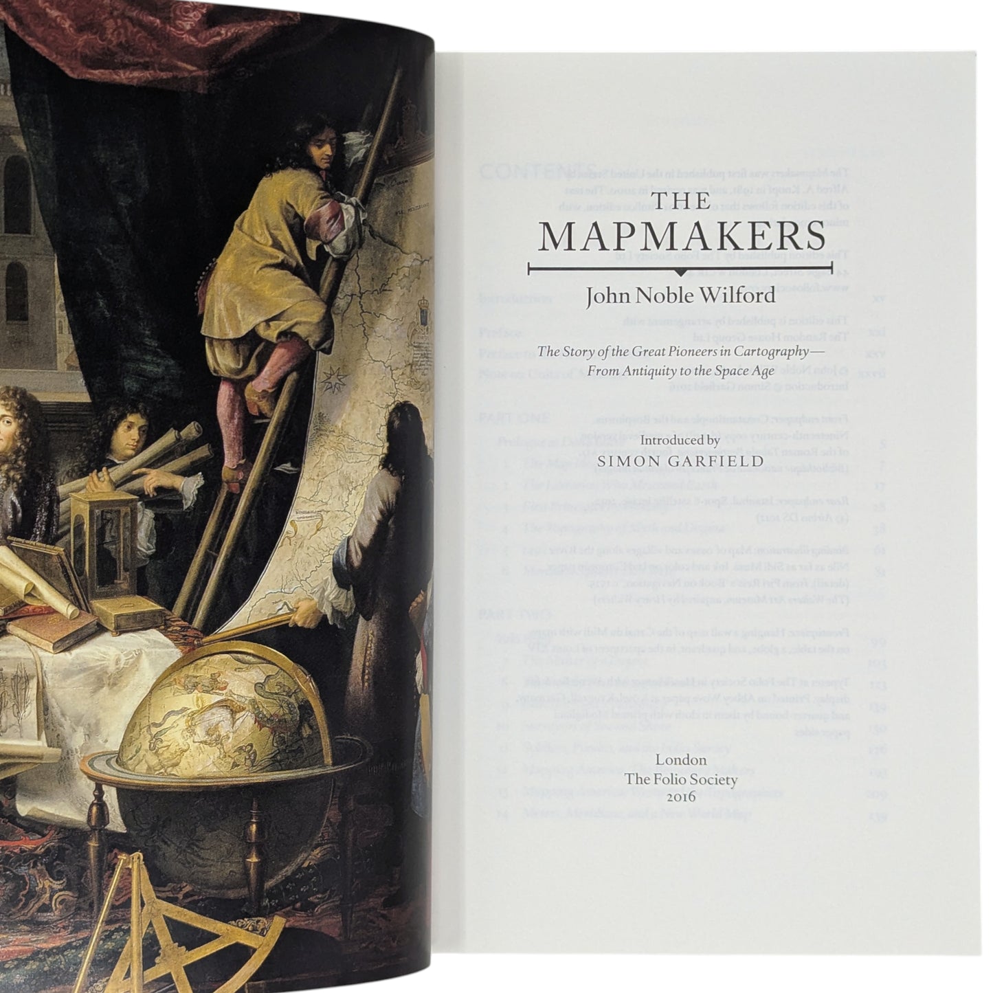 The Mapmakers: The Story of the Great Pioneers in Cartography from Antiquity to the Space Age