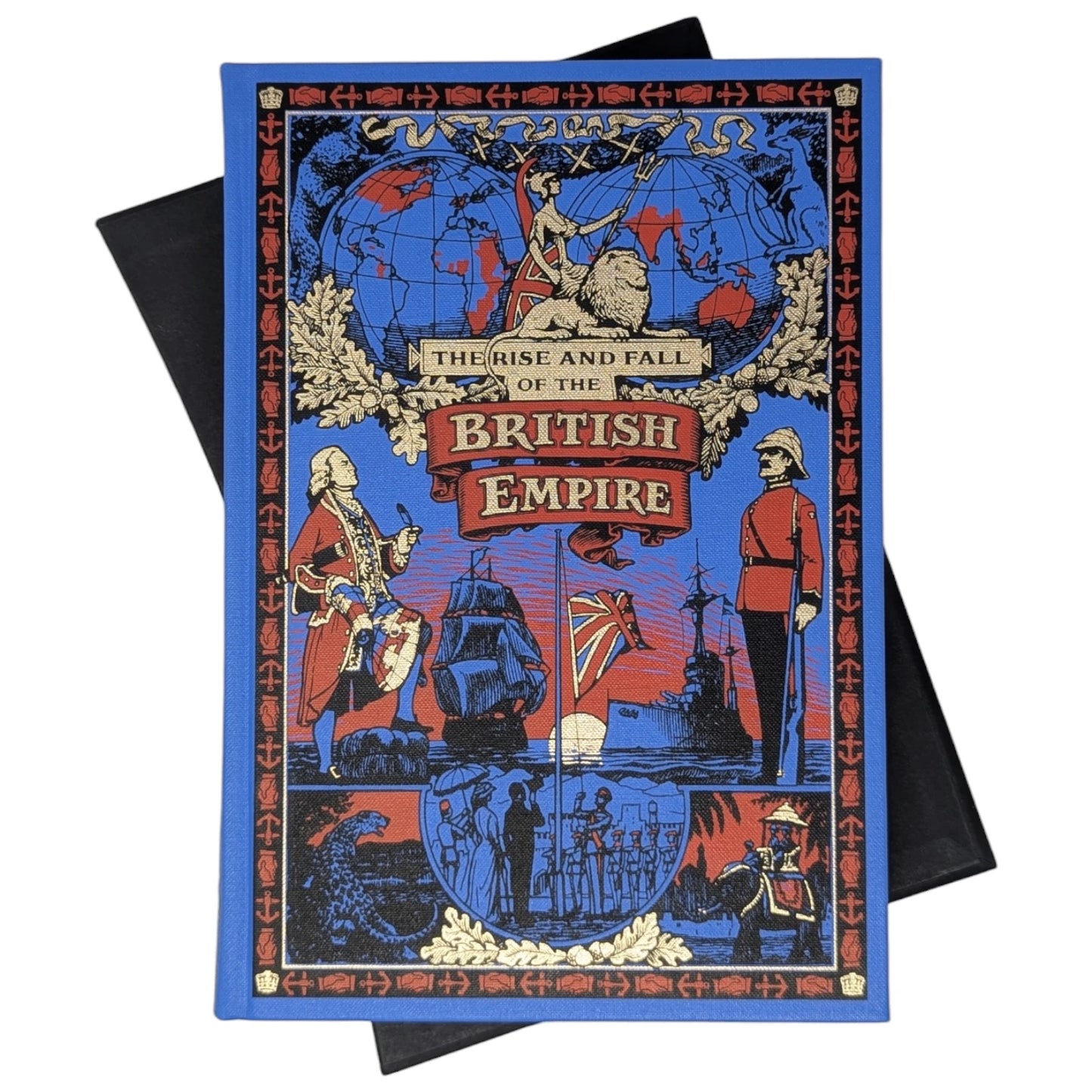 The Rise and Fall of the British Empire