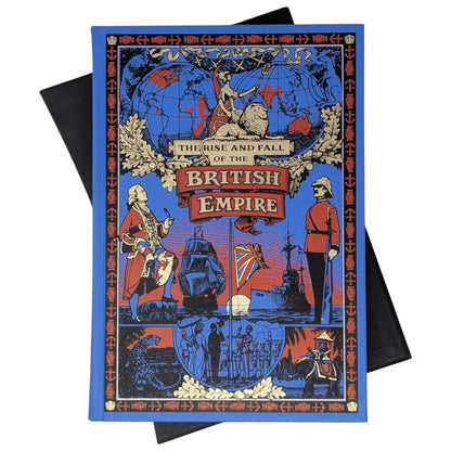 The Rise and Fall of the British Empire