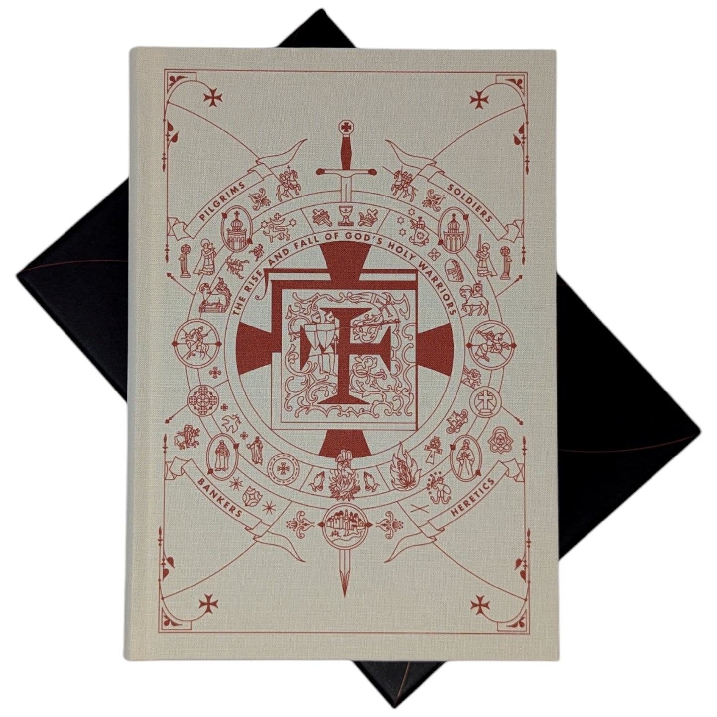 The Templars: The Rise and Fall of God's Holy Warriors