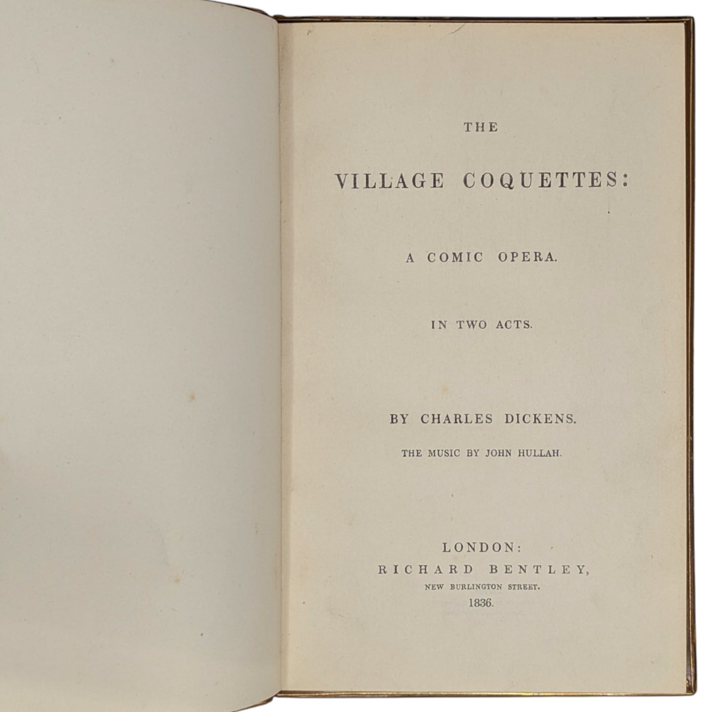 The Village Coquettes: A Comic Opera