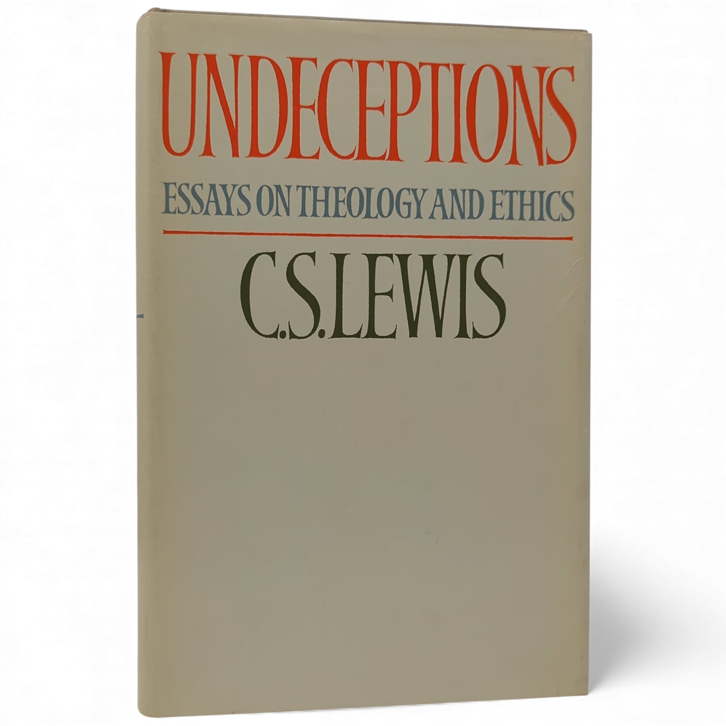 Undeceptions: Essays on Theology and Ethics