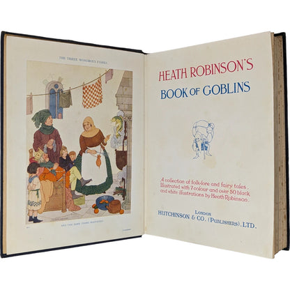 Heath Robinson's Book of Goblins: A Collection of Folk-Lore and Fairy Tales